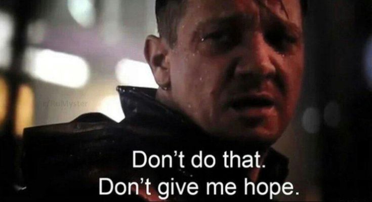 don't give me hope