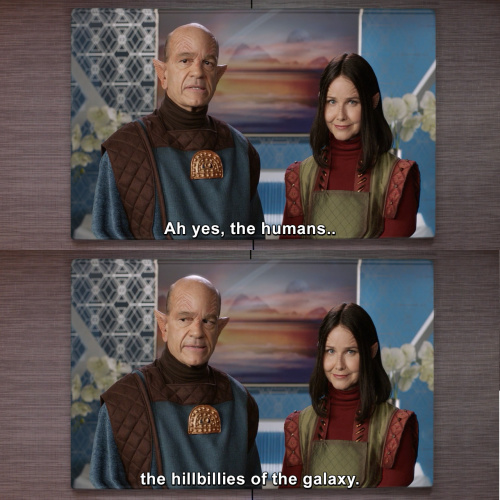 A yes, humans.  The hillbillies of the galaxy
