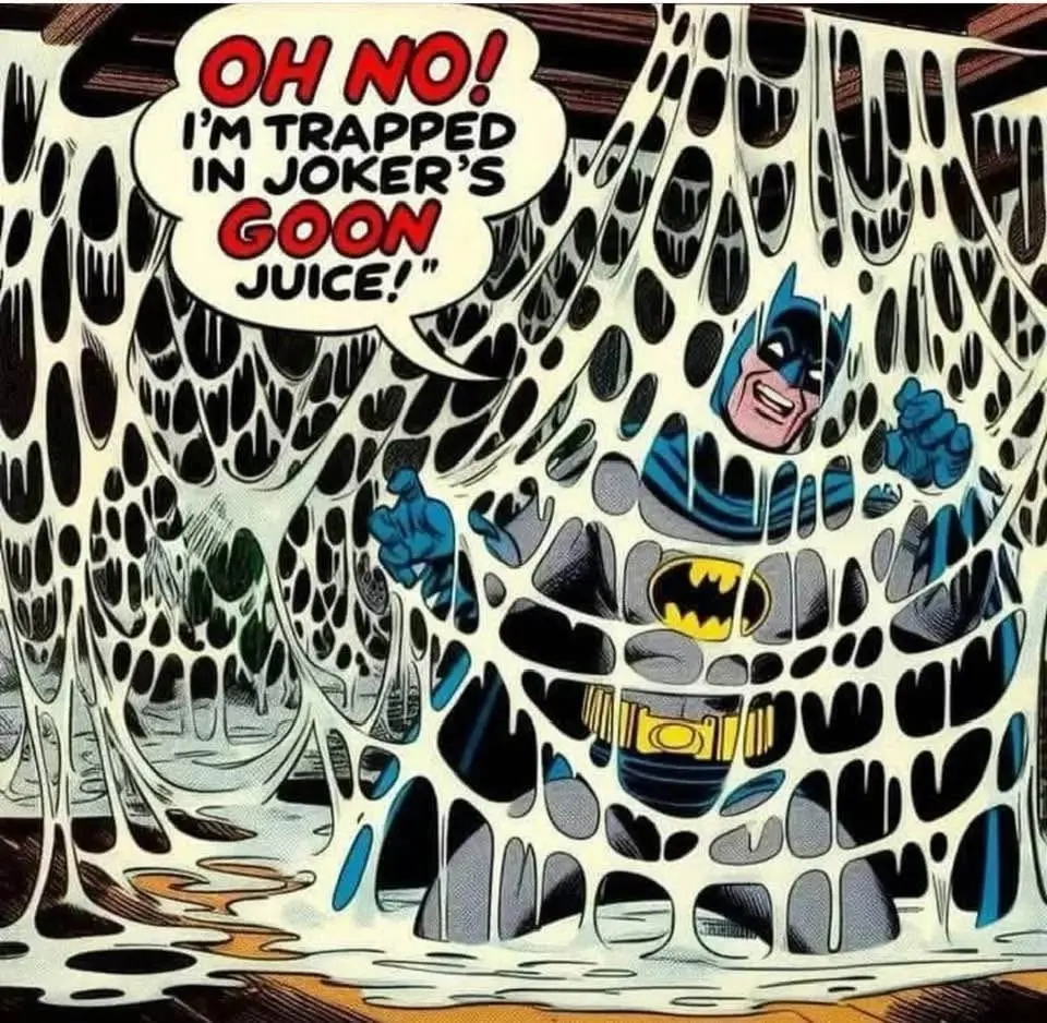 Joker's goon juice.