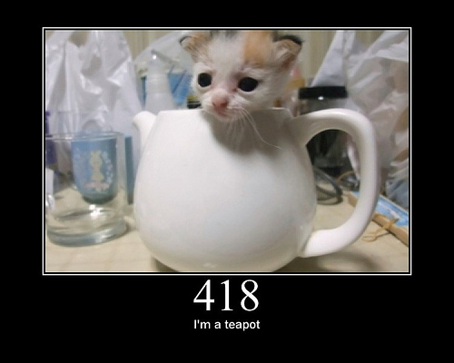 meme of a kitten in a teapot with the caption "418 I'm a teapot"