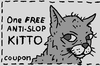 A coupon that reads “One anti-AI slop kitto coupon.”