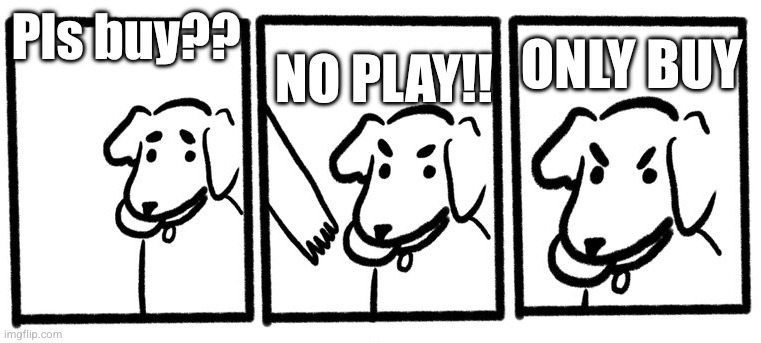 No take, only throw dog meme