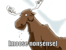 Moose Nonsense