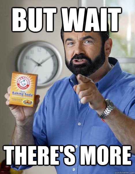 Billy Mays: but wait, there’s more