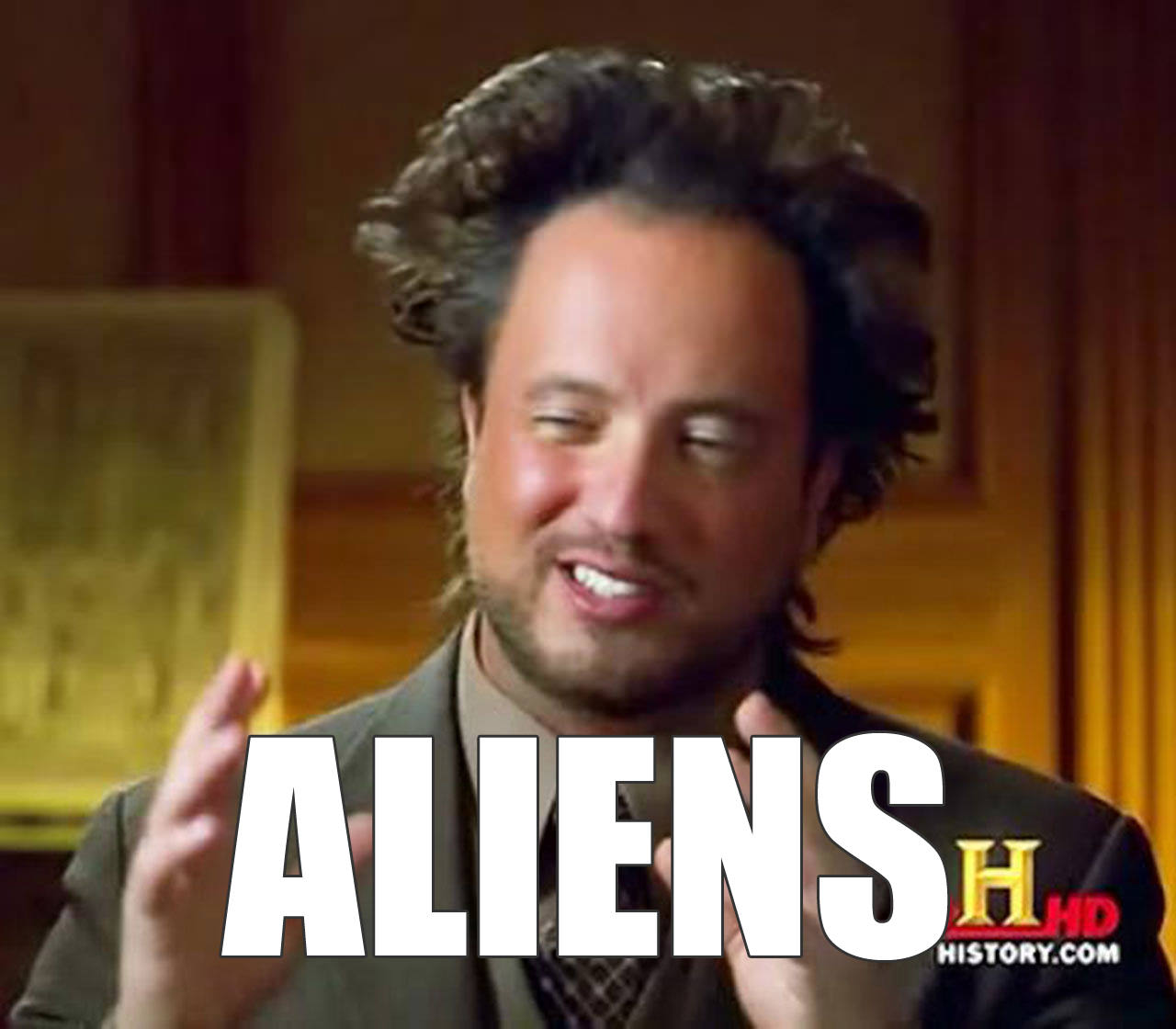 That guy from the show "Ancient Aliens" who became much of a meme a while back.